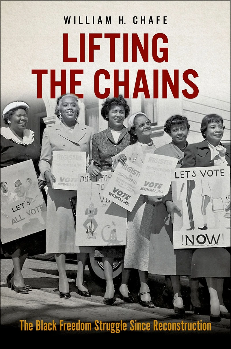 Lifting The Chains: Black Freedom Struggle Since Reconstruction