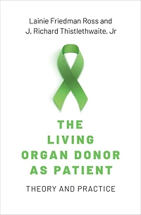 The Living Organ Donor as Patient: Theory and Practice