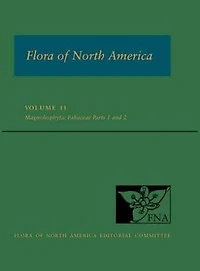 Flora of North America: North of Mexico Volume 11: Magnoliophyta: Fabaceae, Parts 1 and 2