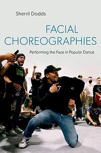 Facial Choreographies: Performing the Face Popular Dance