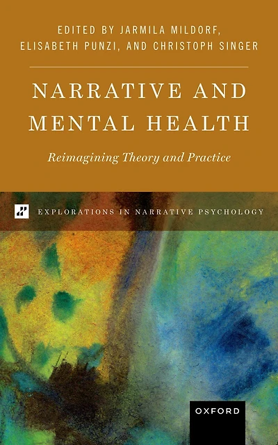 Narrative and Mental Health: Reimagining Theory Practice