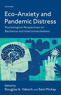 Eco-Anxiety and Pandemic Distress: Psychological Perspectives on Resilience Interconnectedness