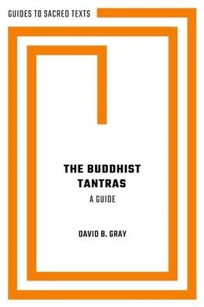 The Buddhist Tantras: A Guide