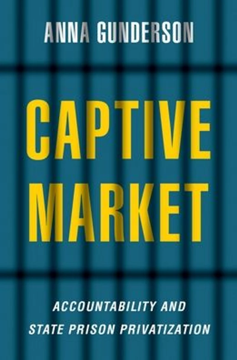 Captive Market: The Politics of Private Prisons America