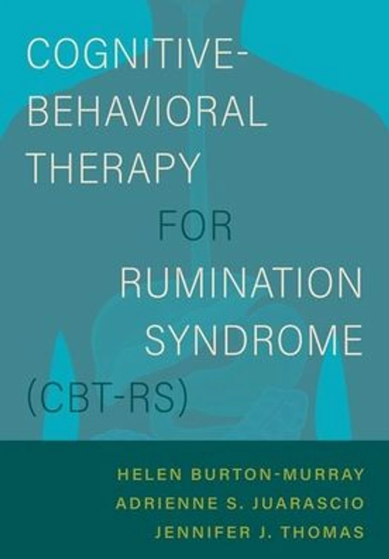 Cognitive-Behavioral Therapy for Rumination Syndrome (CBT-RS)