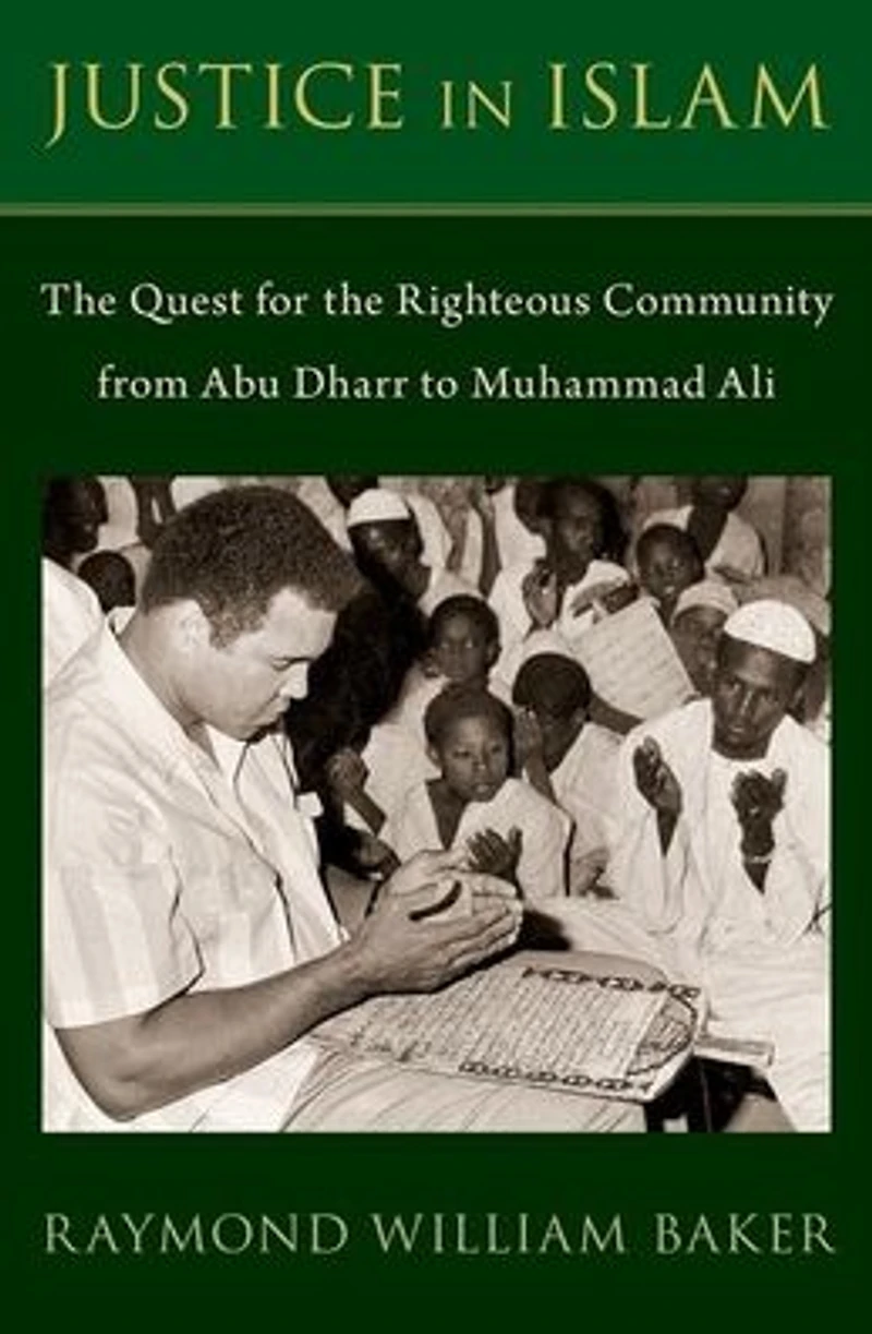 Justice Islam: the Quest for Righteous Community From Abu Dharr to Muhammad Ali