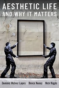 Aesthetic Life and Why It Matters