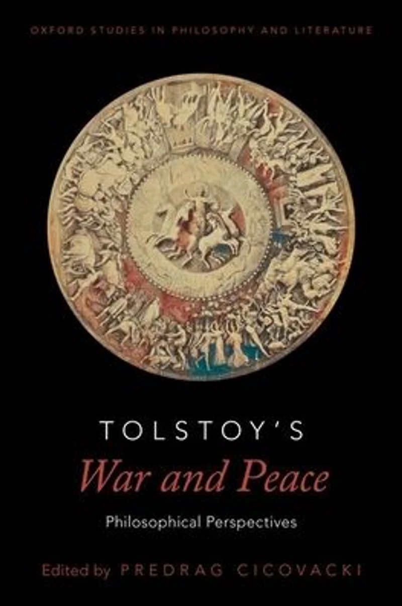 Tolstoy's War and Peace: Philosophical Perspectives