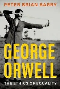 George Orwell: The Ethics of Equality