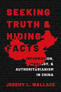 Seeking Truth and Hiding Facts: Information, Ideology, Authoritarianism China