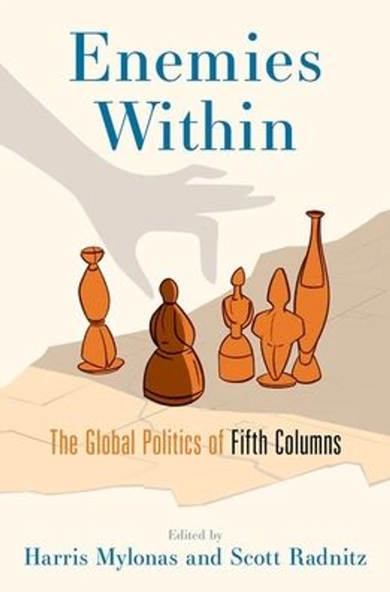 Enemies Within: The Global Politics of Fifth Columns