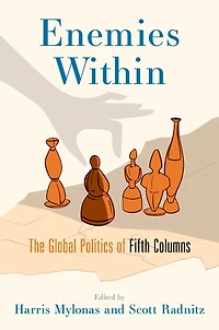 Enemies Within: The Global Politics of Fifth Columns