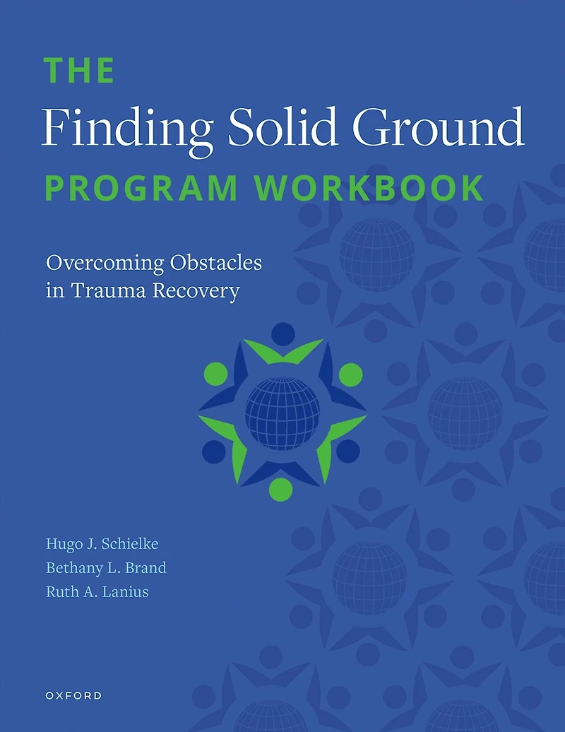 The Finding Solid Ground Program Workbook: Overcoming Obstacles Trauma Recovery