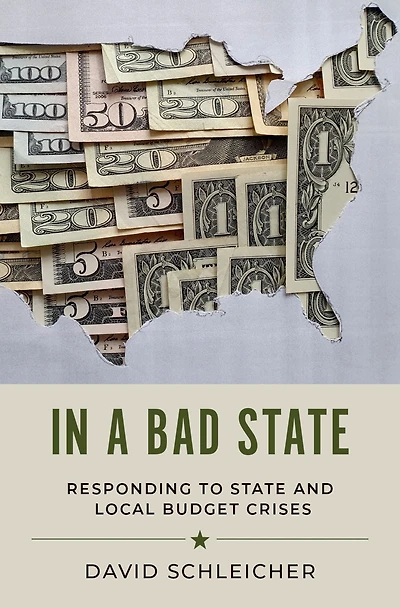 a Bad State: Responding to State and Local Budget Crises