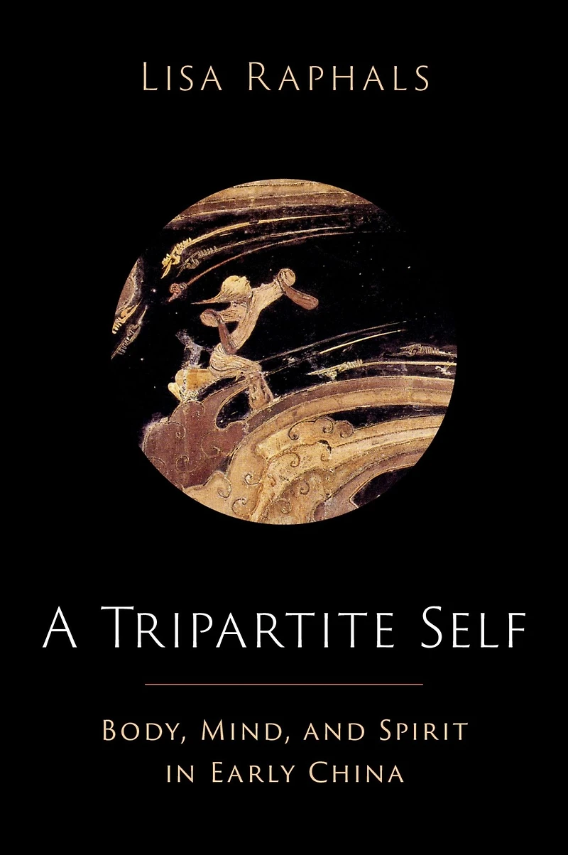 A Tripartite Self: Mind, Body, and Spirit Early China