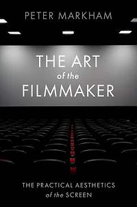 the Art of Filmmaker: Practical Aesthetics Screen