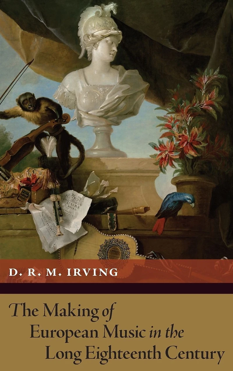 the Making of European Music Long Eighteenth Century
