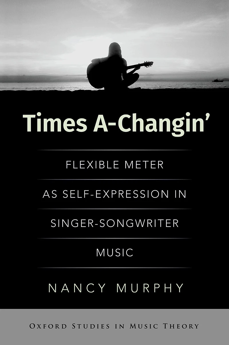 Times A-Changin': Flexible Meter as Self-Expression Singer-Songwriter Music