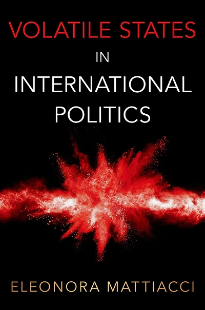 Volatile States International Politics