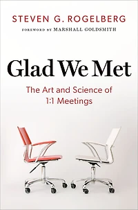 Glad We Met: The Art and Science of 1:1 Meetings