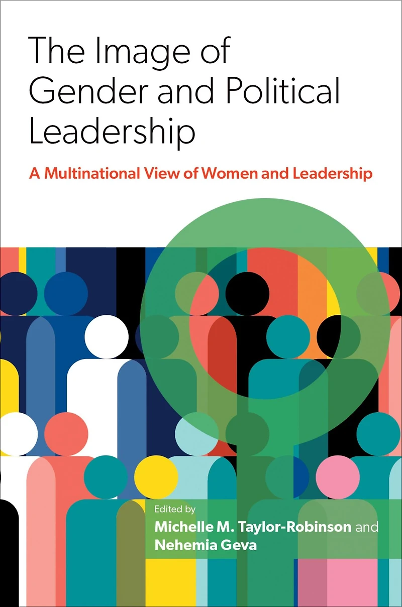 The Image of Gender and Political Leadership: A Multinational View Women Leadership