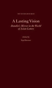 A Lasting Vision: Dandin's Mirror the World of Asian Letters