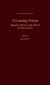 A Lasting Vision: Dandin's Mirror the World of Asian Letters
