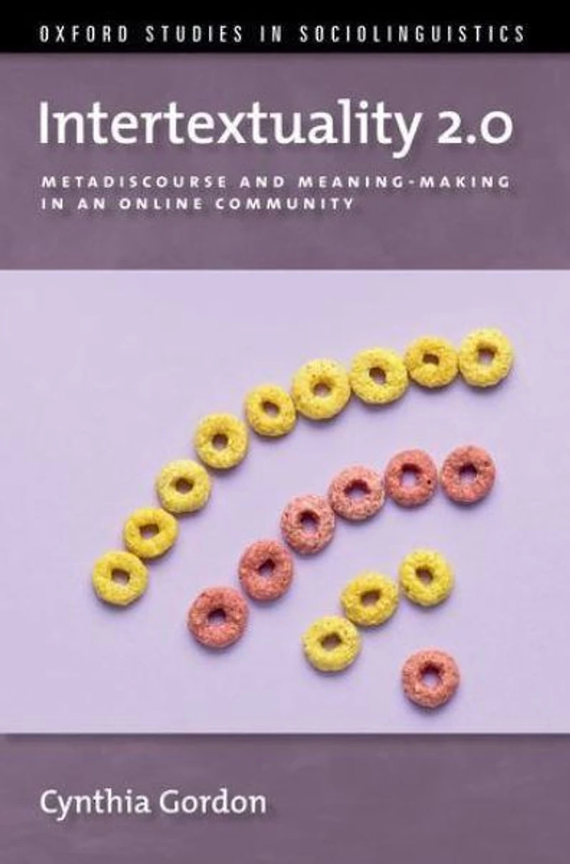 Intertextuality 2.0: Metadiscourse and Meaning-Making an Online Community