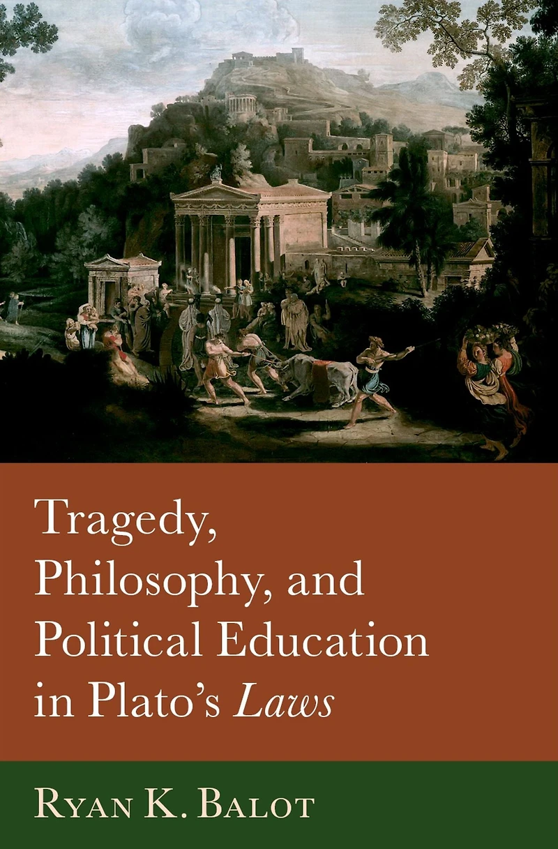 Tragedy, Philosophy, and Political Education Plato's Laws
