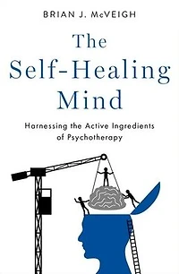 the Self-Healing Mind: Harnessing Active Ingredients of Psychotherapy