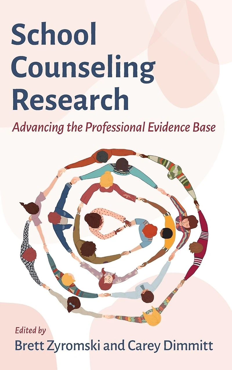 School Counseling Research: Advancing the Professional Evidence Base