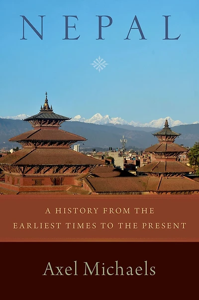Nepal: A History from the Earliest Times to Present