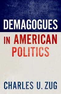 Demagogues American Politics