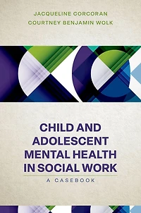 Child and Adolescent Mental Health Social Work: Clinical Applications