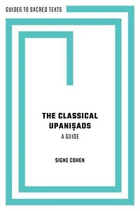 The Classical Upani?ads: A Guide