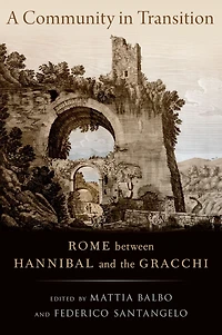 A Community Transition: Rome between Hannibal and the Gracchi