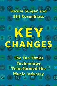 Key Changes: the Ten Times Technology Transformed Music Industry