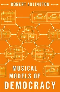 Musical Models of Democracy