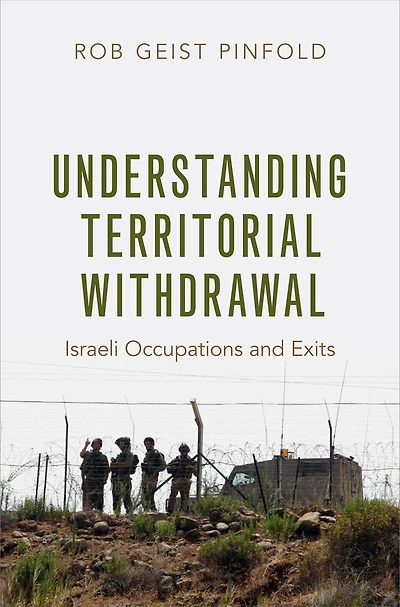 Understanding Territorial Withdrawal: Israeli Occupations and Exits