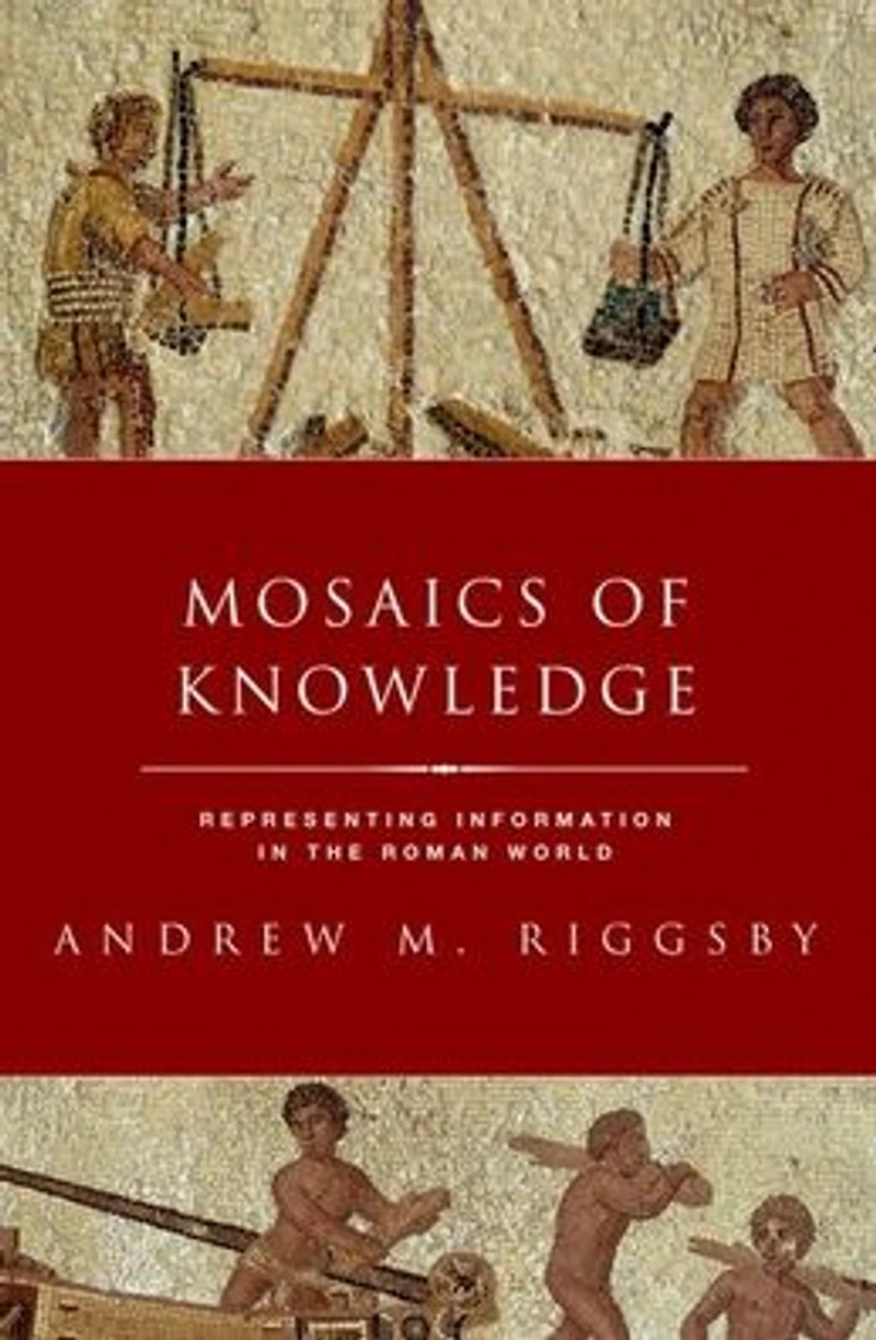 Mosaics of Knowledge: Representing Information the Roman World