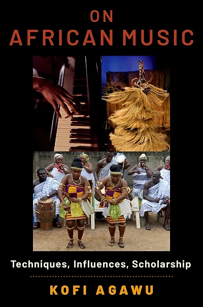 On African Music: Techniques, Influences, Scholarship