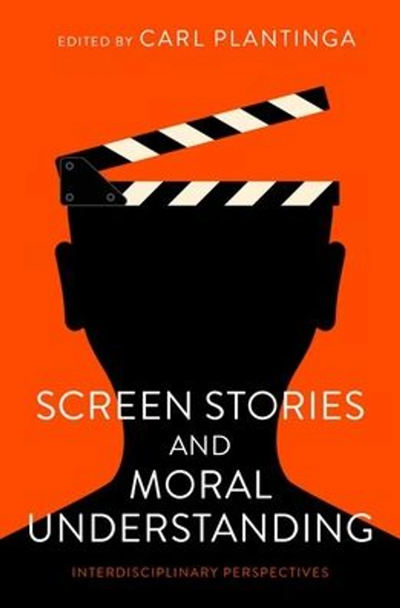 Screen Stories and Moral Understanding: Interdisciplinary Perspectives