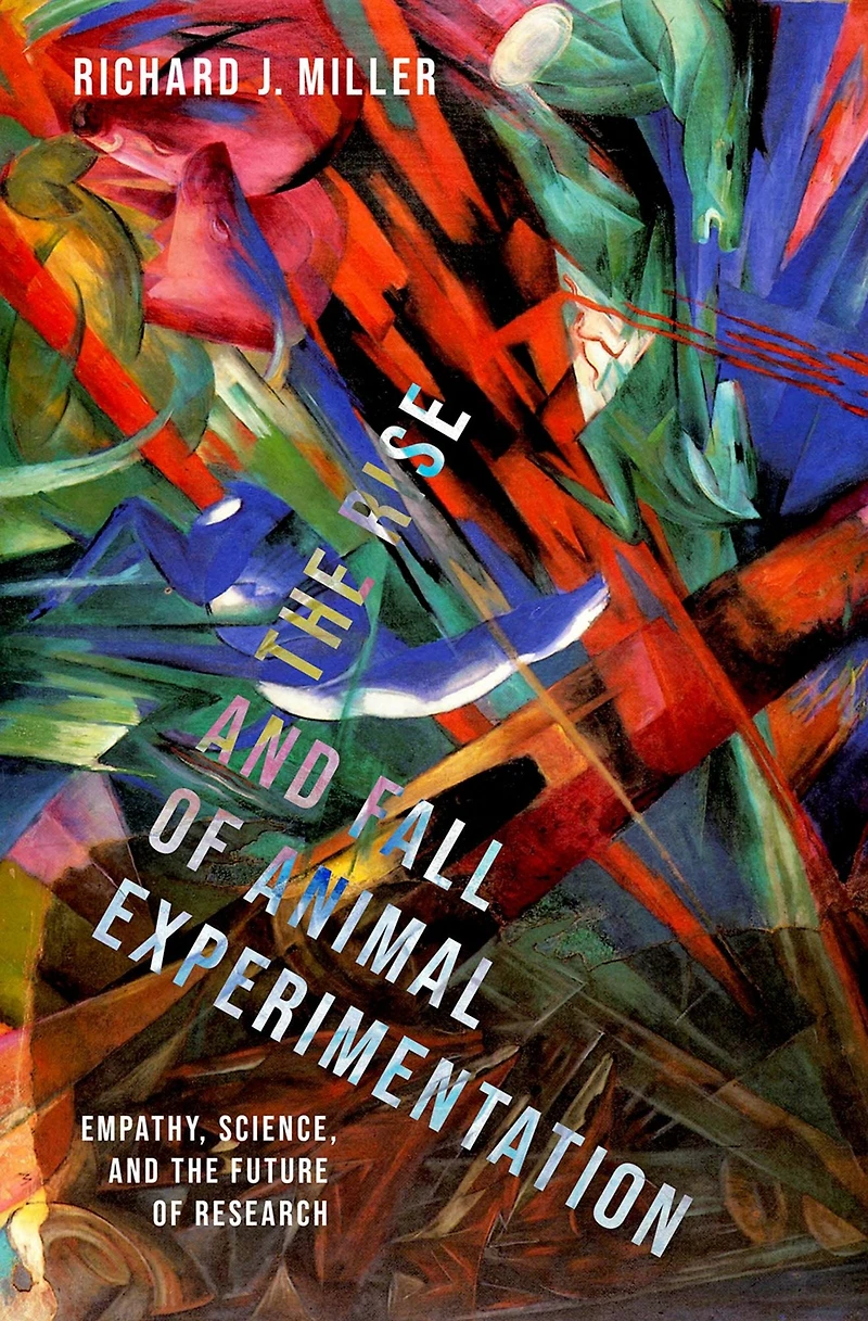 the Rise and Fall of Animal Experimentation: Empathy, Science, Future Research
