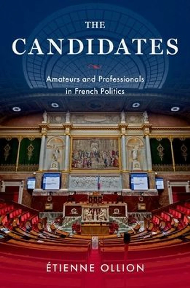 The Candidates: Amateurs and Professionals French Politics