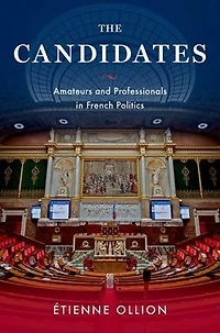 The Candidates: Amateurs and Professionals French Politics