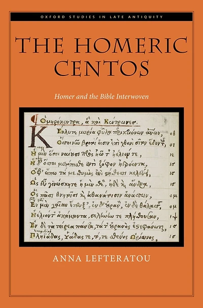 the Homeric Centos: Homer and Bible Interwoven