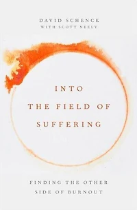 Into the Field of Suffering: Finding Other Side Burnout