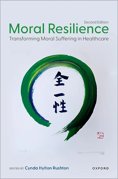 Moral Resilience: Transforming Suffering Healthcare