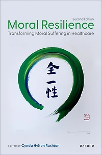 Moral Resilience: Transforming Suffering Healthcare