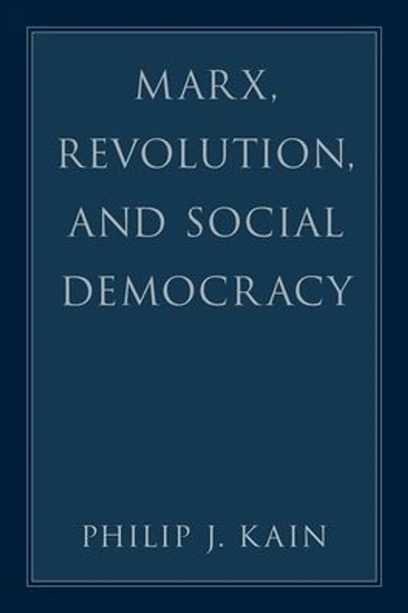 Marx, Revolution, and Social Democracy